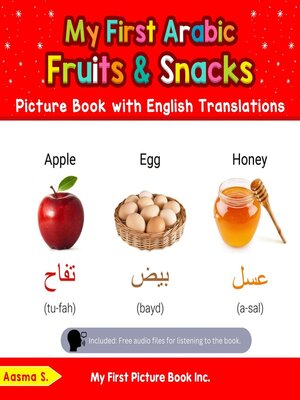 cover image of My First Arabic Fruits & Snacks Picture Book with English Translations